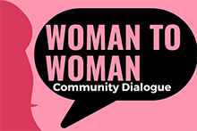 Woman to Woman Community Dialogue